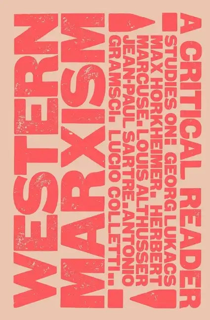 Western Marxism - A Critical Reader - Paperback