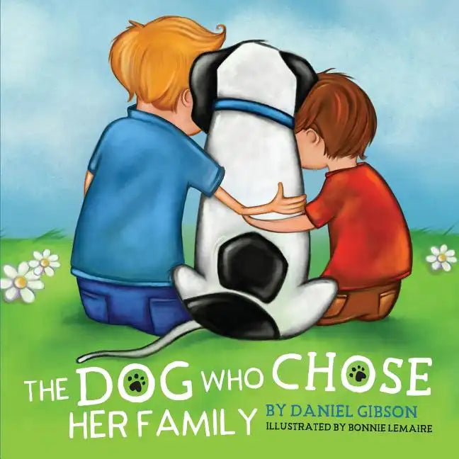 The Dog Who Chose Her Family - Paperback