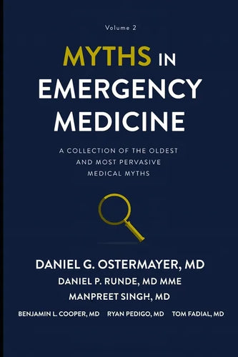 Myths in Emergency Medicine Volume 2 - Paperback