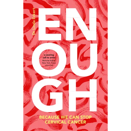 Enough: Because We Can Stop Cervical Cancer - Hardcover