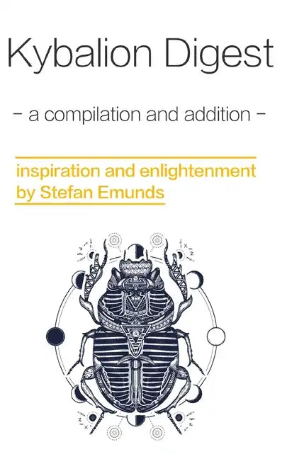 Kybalion Digest: a compilation with additions - Paperback