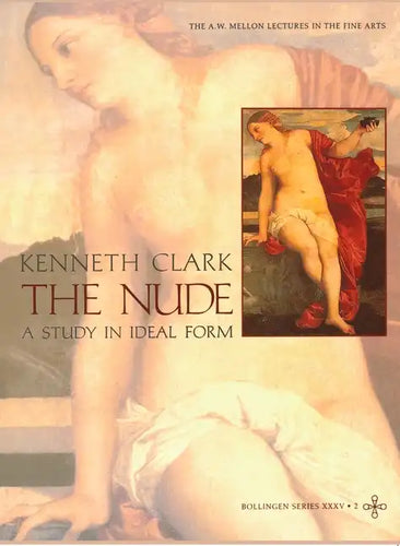 The Nude: A Study in Ideal Form - Paperback