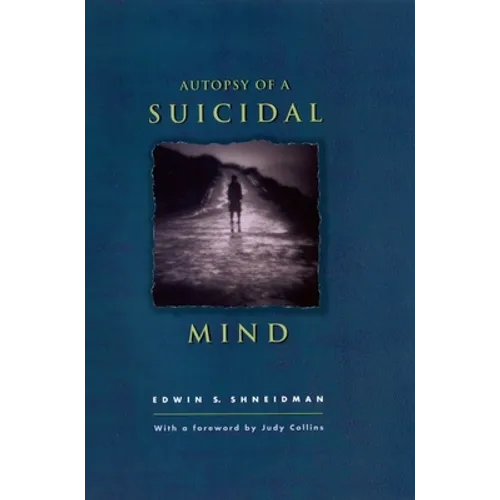 Autopsy of a Suicidal Mind - Hardcover