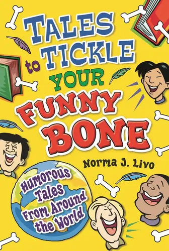 Tales to Tickle Your Funny Bone: Humorous Tales from Around the World - Paperback