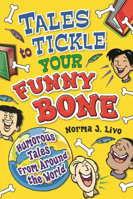 Tales to Tickle Your Funny Bone: Humorous Tales from Around the World - Paperback