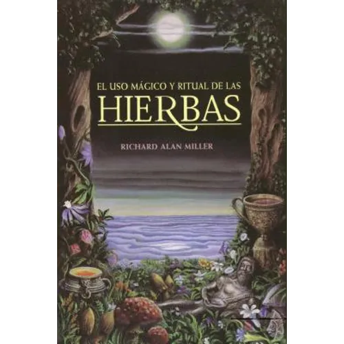 El USO Mágico Y Ritual de Las Hierbas - Paperback