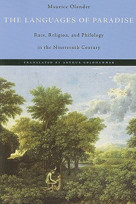 Languages of Paradise: Race, Religion, and Philology in the Nineteenth Century - Paperback