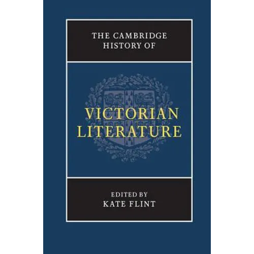 The Cambridge History of Victorian Literature - Paperback