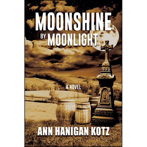 Moonshine by Moonlight - Hardcover