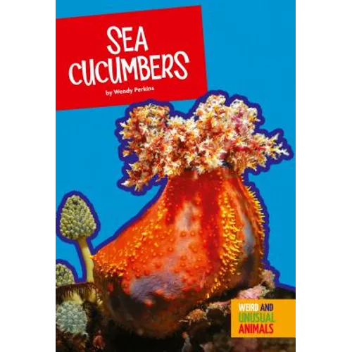 Sea Cucumbers - Library Binding