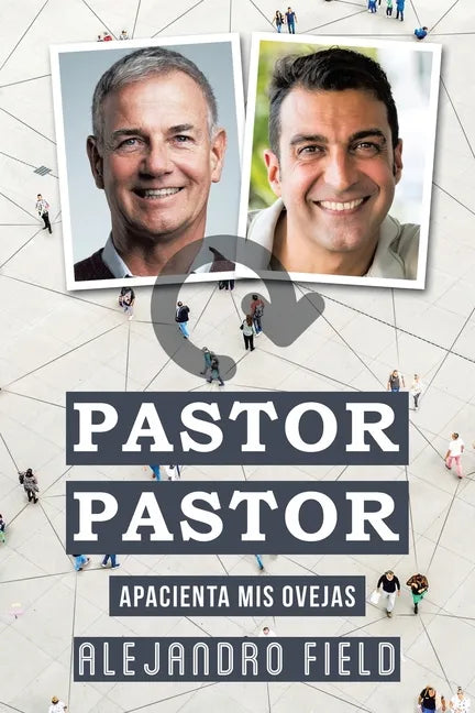 Pastor Pastor: Apacienta Mis Ovejas - Paperback