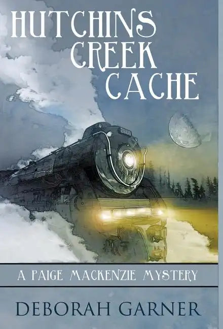 Hutchins Creek Cache - Hardcover