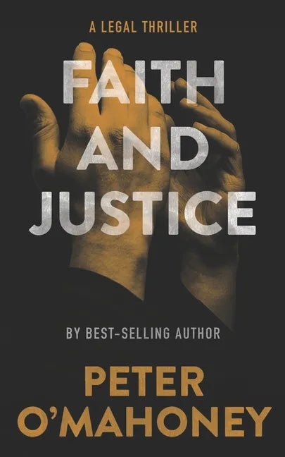 Faith and Justice: A Legal Thriller - Paperback