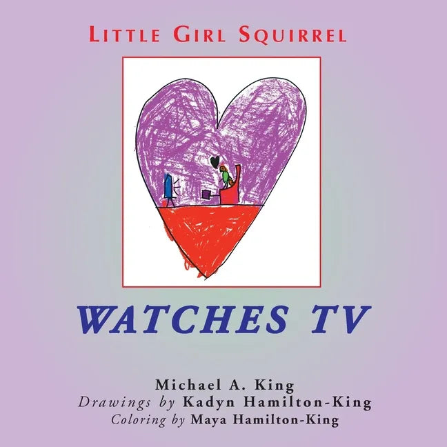 Little Girl Squirrel Watches TV - Paperback