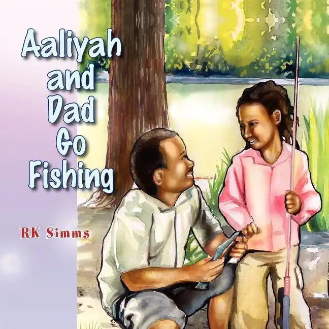 Aaliyah and Dad Go Fishing - Paperback