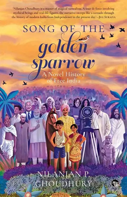 Song of the Golden Sparrow a Novel History of Free India - Paperback