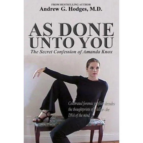 As Done Unto You: The Secret Confession of Amanda Knox - Paperback