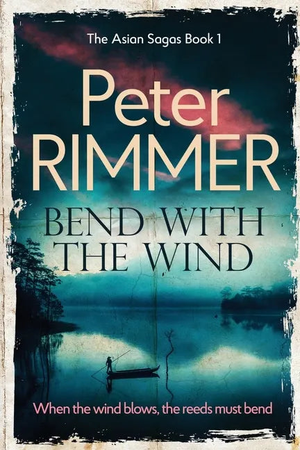 Bend with the Wind - Paperback