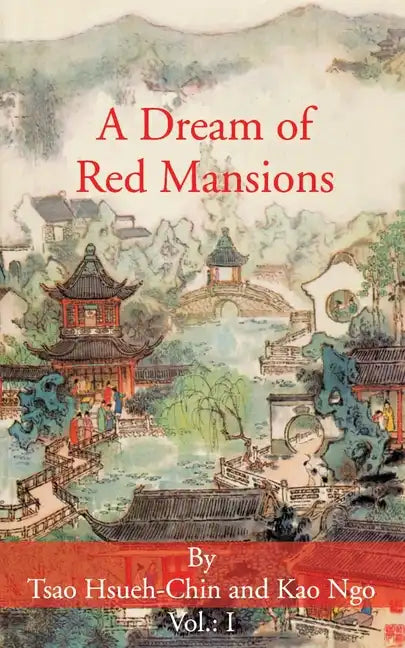 A Dream of Red Mansions: Volume I - Paperback