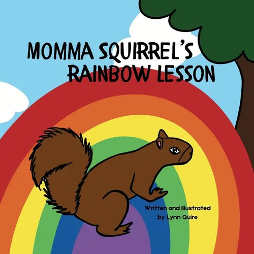 Momma Squirrel's Rainbow Lesson - Paperback