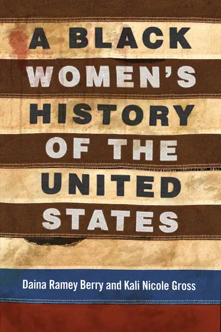 A Black Women's History of the United States - Hardcover