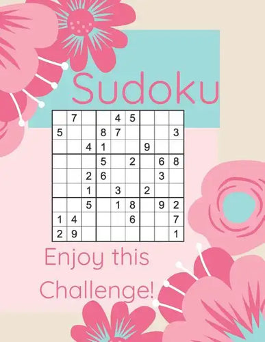 Sudoku Enjoy This Challenge!: Sodoku Book For Beginners 100 Easy To Solve Puzzles, Large Print, Great Start - Paperback