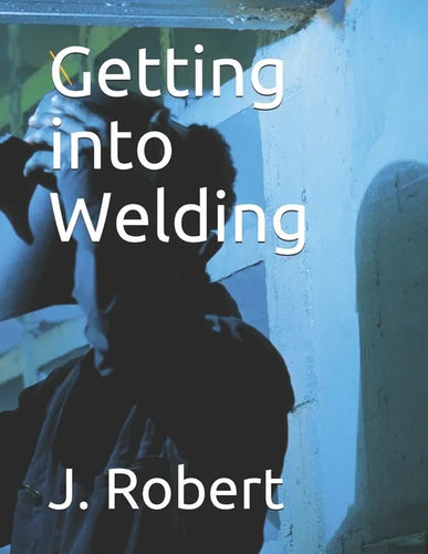 Getting into Welding - Paperback