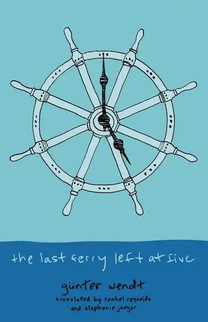 The Last Ferry Left at Five - Paperback