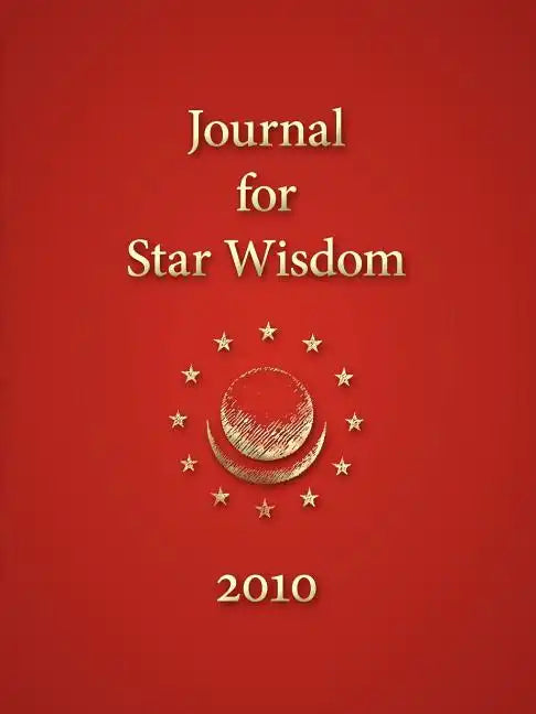 Journal for Star Wisdom 2010 - Paperback