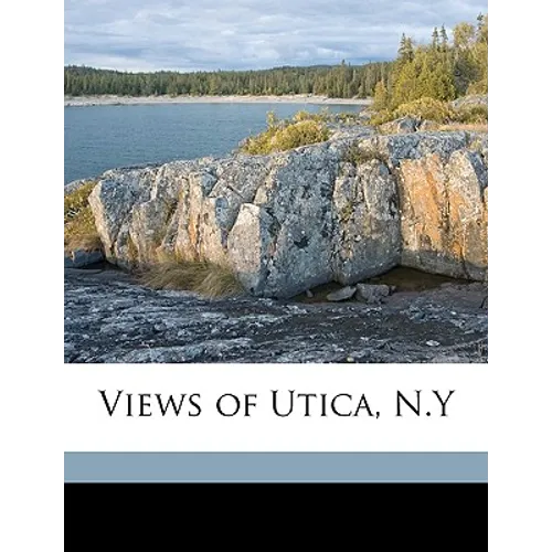 Views of Utica, N.y - Paperback