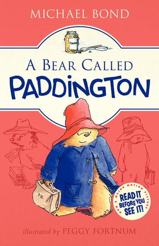A Bear Called Paddington - Hardcover