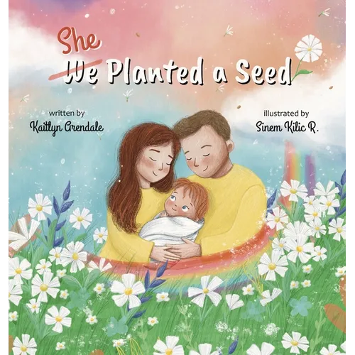 She Planted a Seed - Hardcover