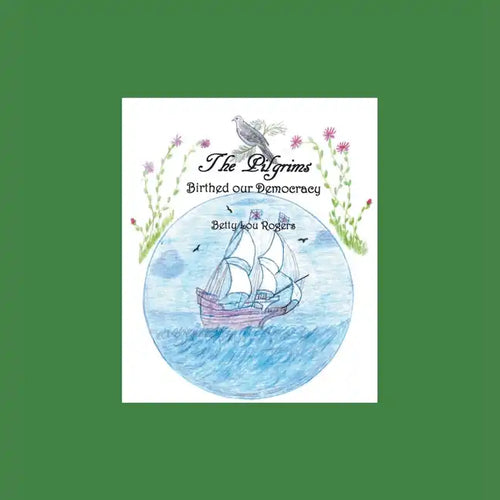The Pilgrims Birthed Our Democracy - Paperback