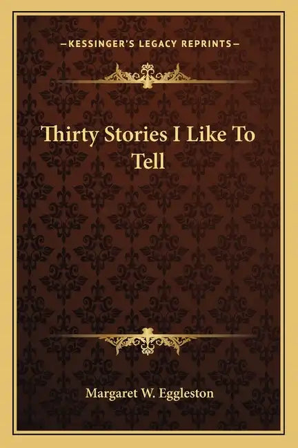 Thirty Stories I Like To Tell - Paperback