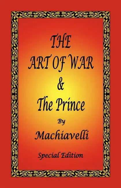 The Art of War & the Prince by Machiavelli - Special Edition - Paperback
