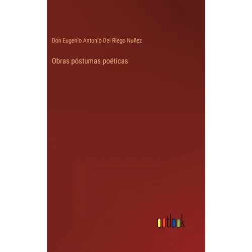 Obras póstumas poéticas - Hardcover