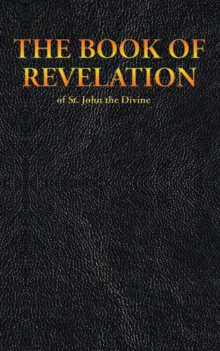 THE BOOK OF REVELATION of St. John the Divine - Hardcover