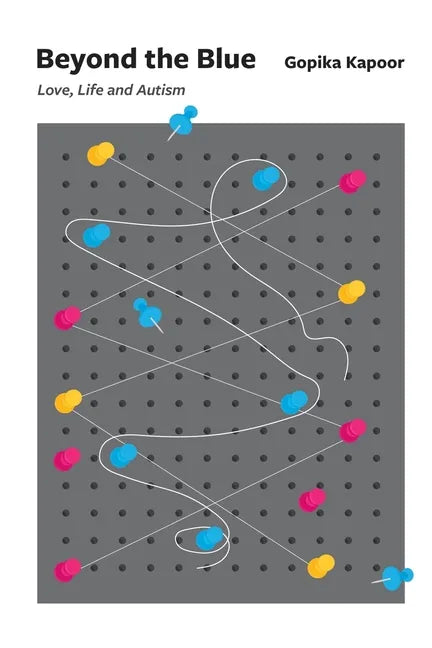 Beyond the Blue: Love, Life and Autism - Paperback