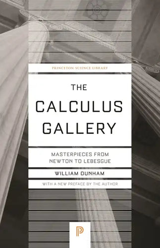 The Calculus Gallery: Masterpieces from Newton to Lebesgue - Paperback