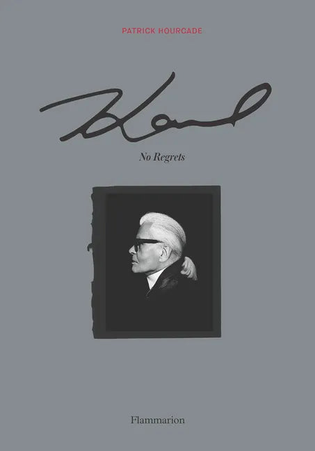 Karl: No Regrets - Hardcover