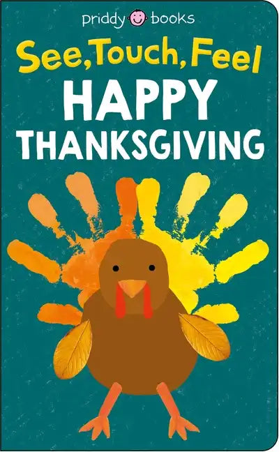 See Touch Feel: Happy Thanksgiving - Board Book