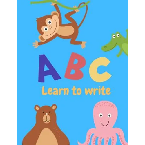 Learn to write: Letter Tracing Practice, Workbook for Writing, Lear to write the Alphabet - Paperback
