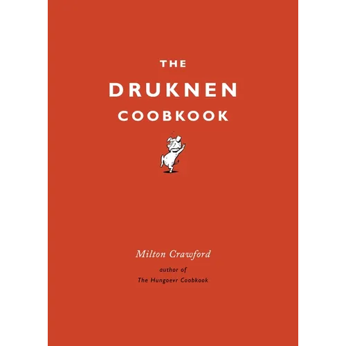 The Drunken Cookbook - Hardcover