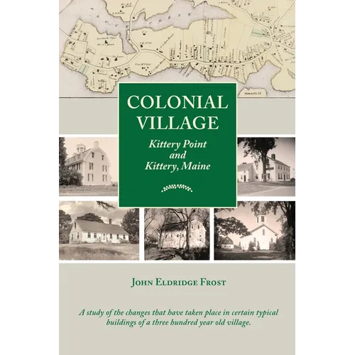 Colonial Village: Kittery Point and Kittery, Maine - Paperback