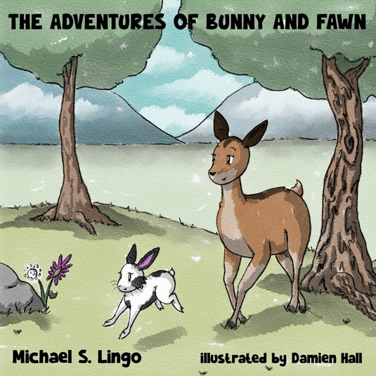 The Adventures of Bunny and Fawn - Paperback