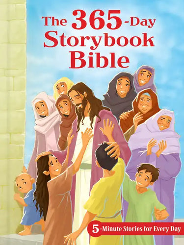 The 365-Day Storybook Bible: 5-Minute Stories for Every Day - Hardcover