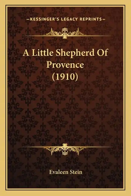 A Little Shepherd of Provence (1910) - Paperback