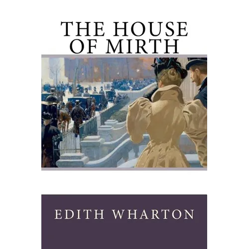 The House of Mirth - Paperback
