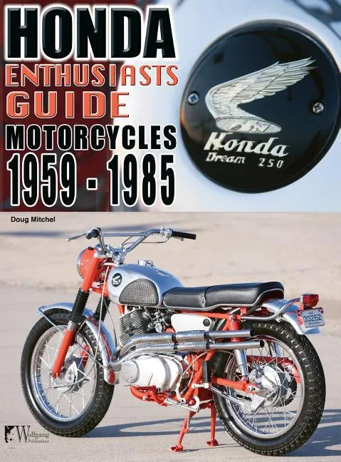 Honda Motorcycles 1959-1985: Enthusiasts Guide - Hardcover