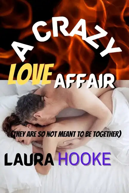 A Crazy love Affair: They are so not meant to be together - Paperback
